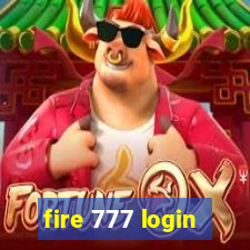 fire 777 login